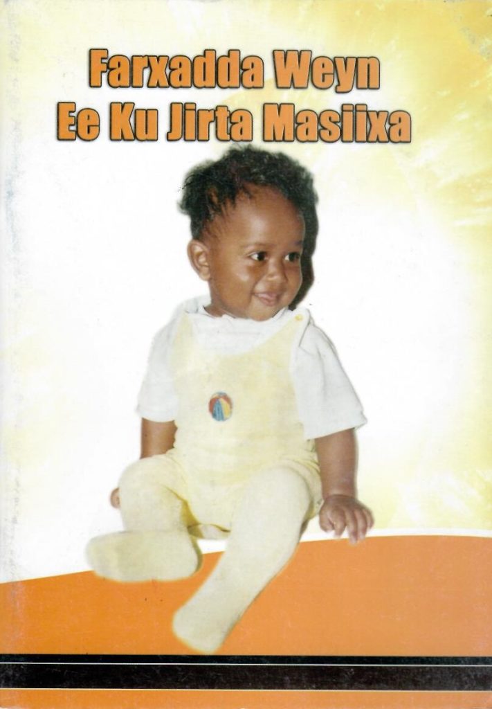 Book Cover: Farxadda Weyn ee Ku Jirta Masiixa